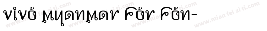 vivo myanmar For Fon字体转换